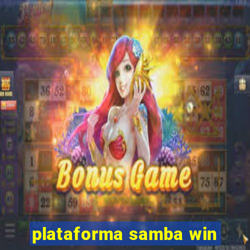 plataforma samba win